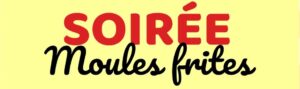 Soirée Moules Frites