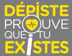 Dépiste, prouve que tu existes